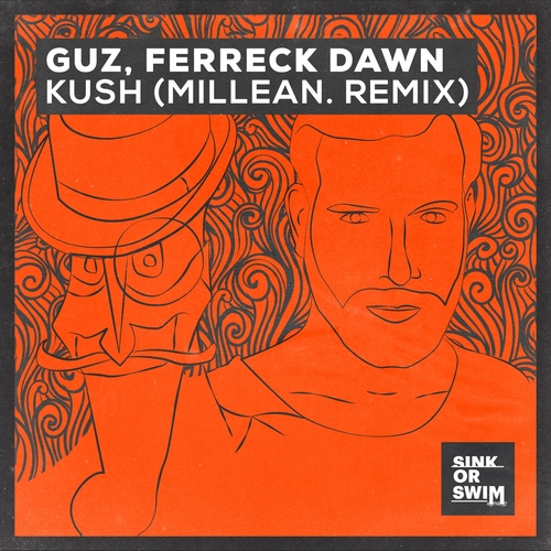 Ferreck Dawn & Guz - Kush (Millean. Remix) [Extended Mix] [5054197757501]